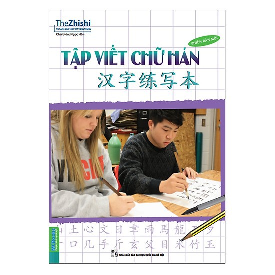 Sách - Tập Viết Chữ Hán phiên bản mới - Tác giả The Zhishi