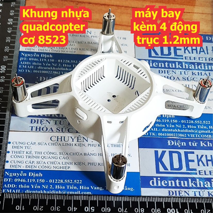 Khung nhựa máy bay quadcopter kèm 4 động cơ 8523 trục 1.2mm, cánh quạt 75mm kde4567