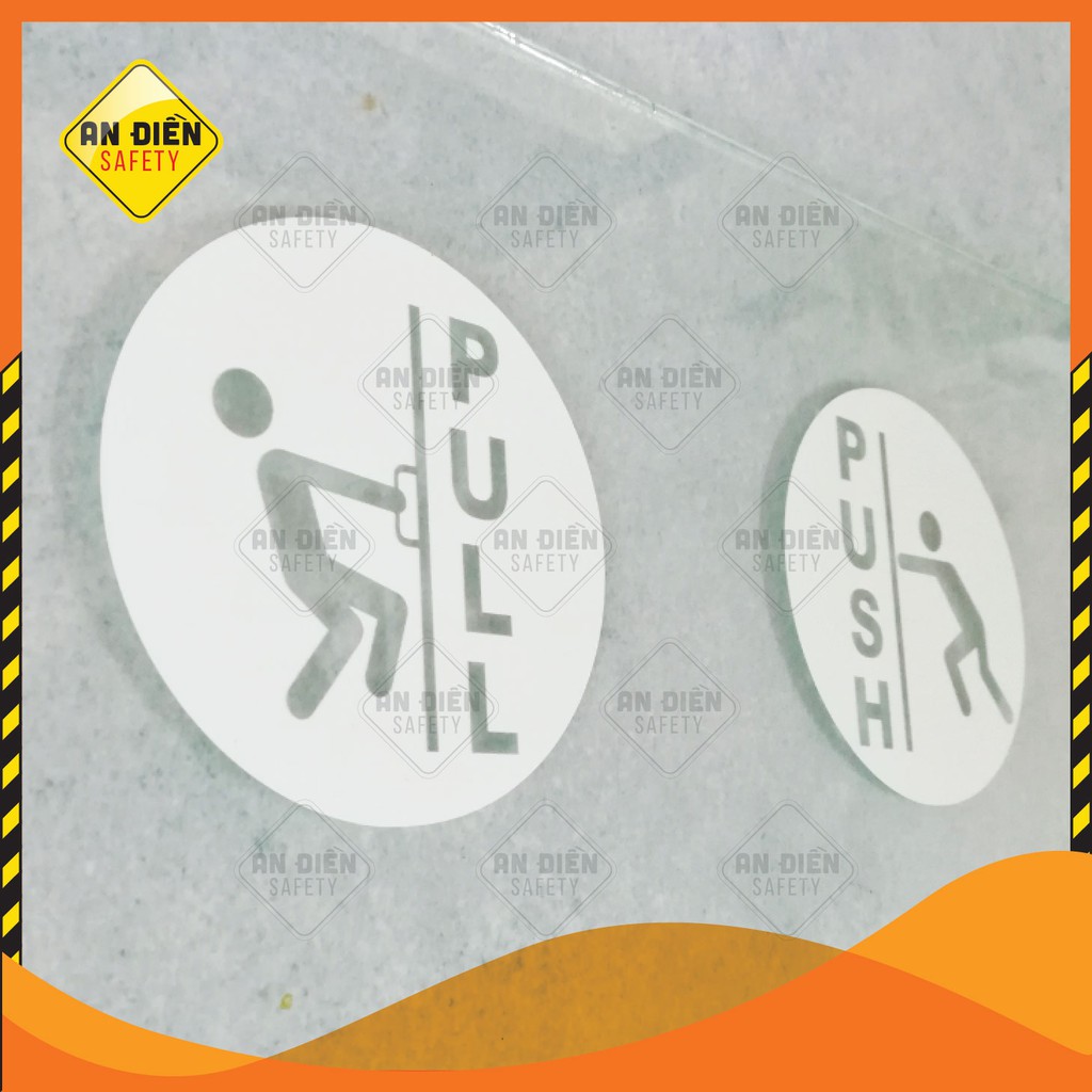 Bộ 2 Sticker Biển Báo Push Pull màu trắng in UV An Điền Safety bằng Decal dán lên cửa kính