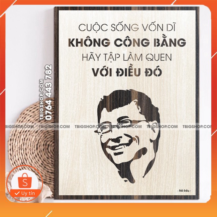 Mẫu tranh mã 039 "Cuộc sống vốn dĩ không công bằng, hãy làm quen với điều đó"