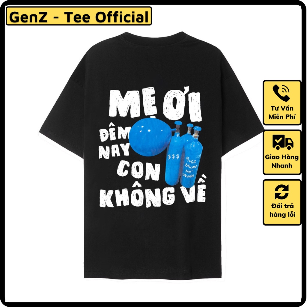 Áo chữ Mẹ Ơi Đêm Nay Con Không Về mặc phong cách trẻ trung, nam nữ mặc form cực đẹp