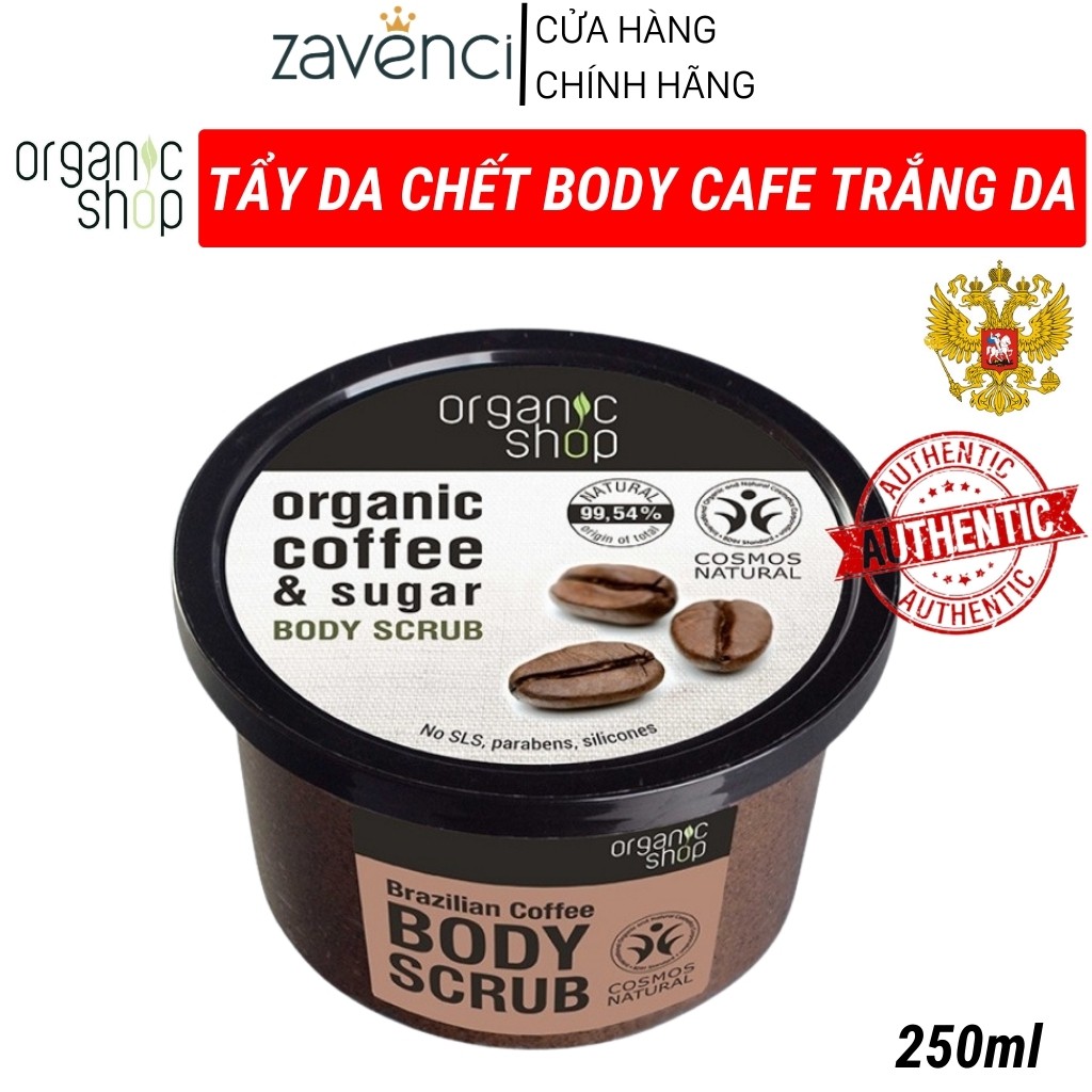 Tẩy tế bào chết body cà phê ORGANIC SHOP dưỡng trắng da toàn thân 250ml - ZAVENCI Official
