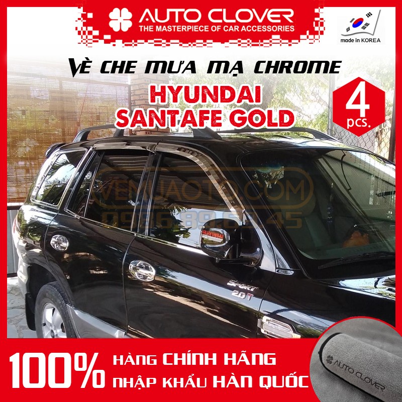 Vè che mưa Hyundai Santafe Gold - Chính hãng Auto Clover Hàn Quốc