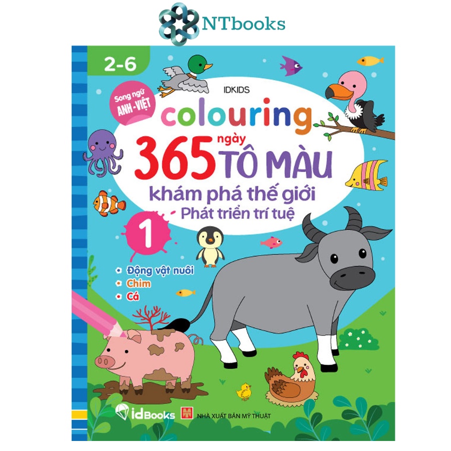 Sách Colouring 365 ngày Tô màu - KHÁM PHÁ THẾ GIỚI PHÁT TRIỂN TRÍ TUỆ - Động vật nuôi, Chim, Cá