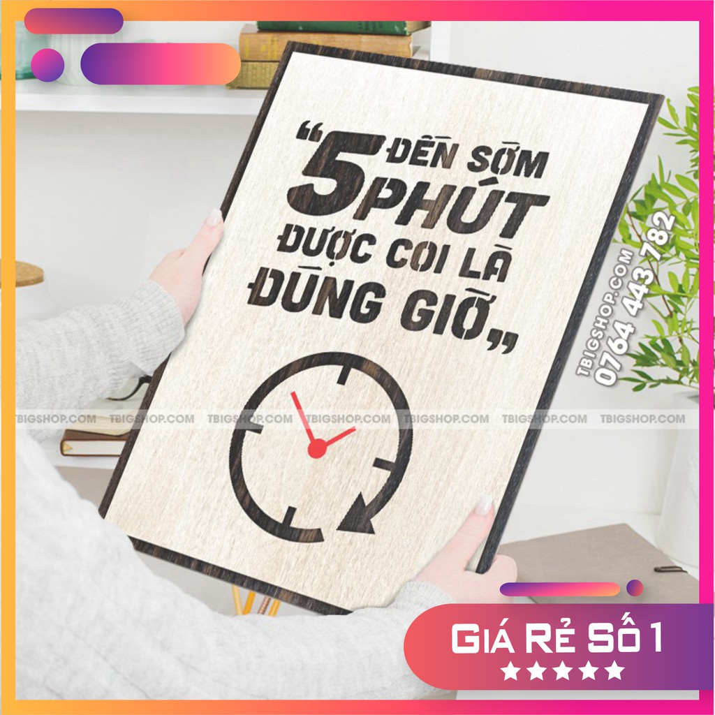 [Tranh danh ngôn đẹp nhất] Tranh gỗ động lực TBIG - đến sớm 5 phút được coi là đúng giờ