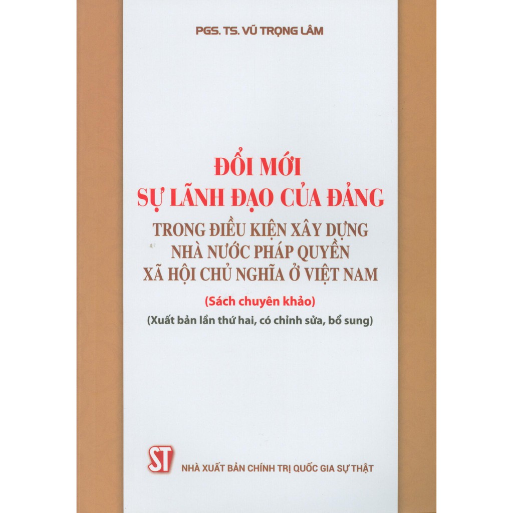 Sách - Đổi Mới Sự Lãnh Đạo Của Đảng Trong Điều Kiện Xây Dựng Nhà Nước Pháp Quyền Xã Hội Chủ Nghĩa Ở Việt Nam | BigBuy360 - bigbuy360.vn