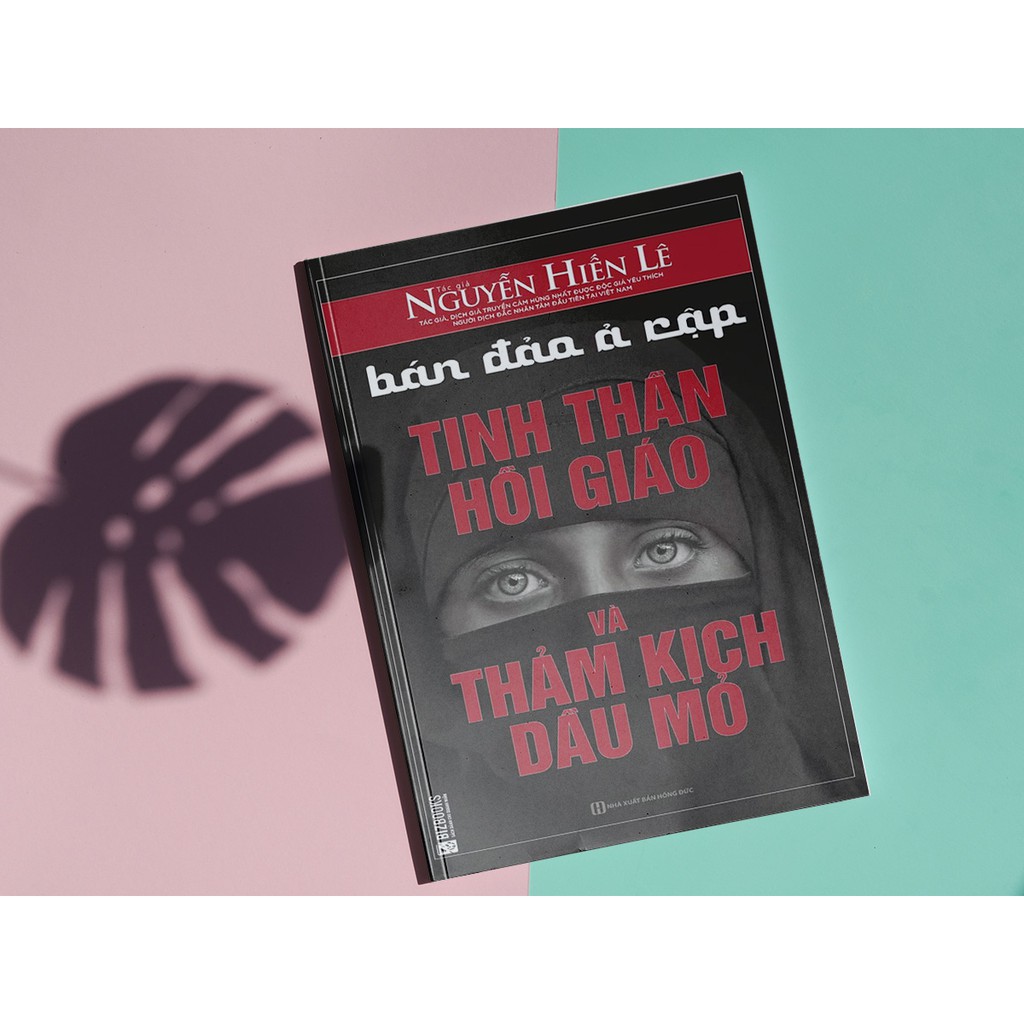 Sách - Bán Đảo Ả Rập – Tinh Thần Hồi Giáo Và Thảm Kịch Dầu Mỏ - Kỹ Năng Tổng Hợp – Đọc Kèm App Online | BigBuy360 - bigbuy360.vn