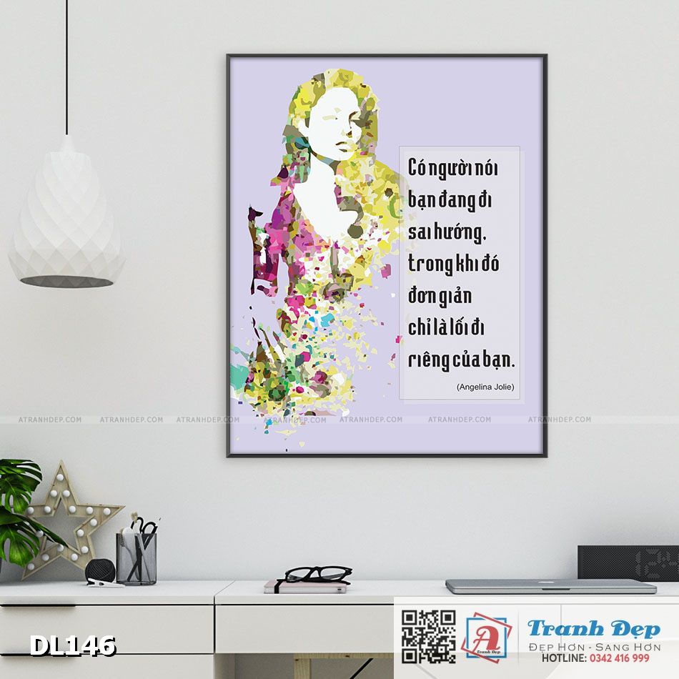Tranh động lực trang trí văn phòng làm việc - Có người nói bạn đang đi sai hướng (Angelina Jolie) - 