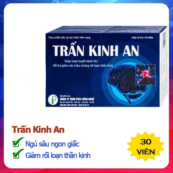 Viên uống Trấn Kinh An -Giúp giảm triệu chứng rối loạn thần kinh, Rối loạn tiền đình, Đau đầu, Mất ngủ, Say tàu xe - 30V