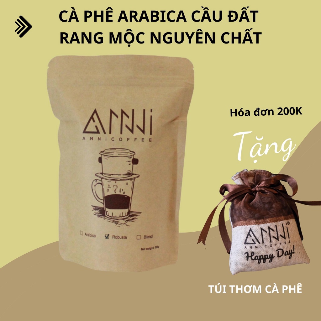 Cà phê Arabica Cầu Đất nguyên chất 100% rang mộc vị đắng, chua nhẹ, hậu ngọt gói 500g Anni Coffee