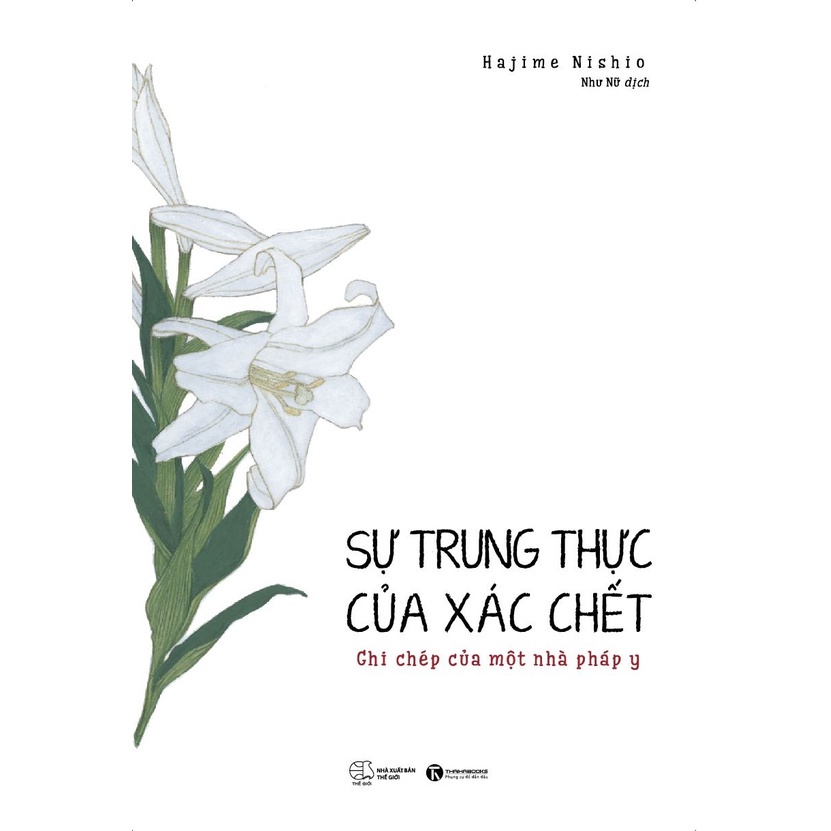 Sách - Sự Trung Thực Của Xác Chết - Thái Hà