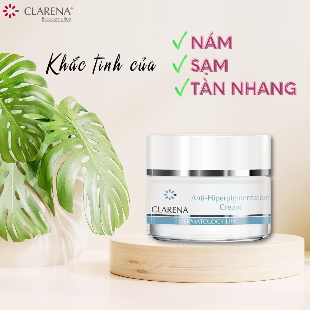 Kem dưỡng da nám, sạm, tàn nhang ANTI-HYPERPIGMENTATION CREAM Clarena