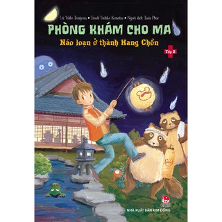 Phòng Khám Cho Ma - Tập 2: Náo Loạn Ở Thành Hang Chồn