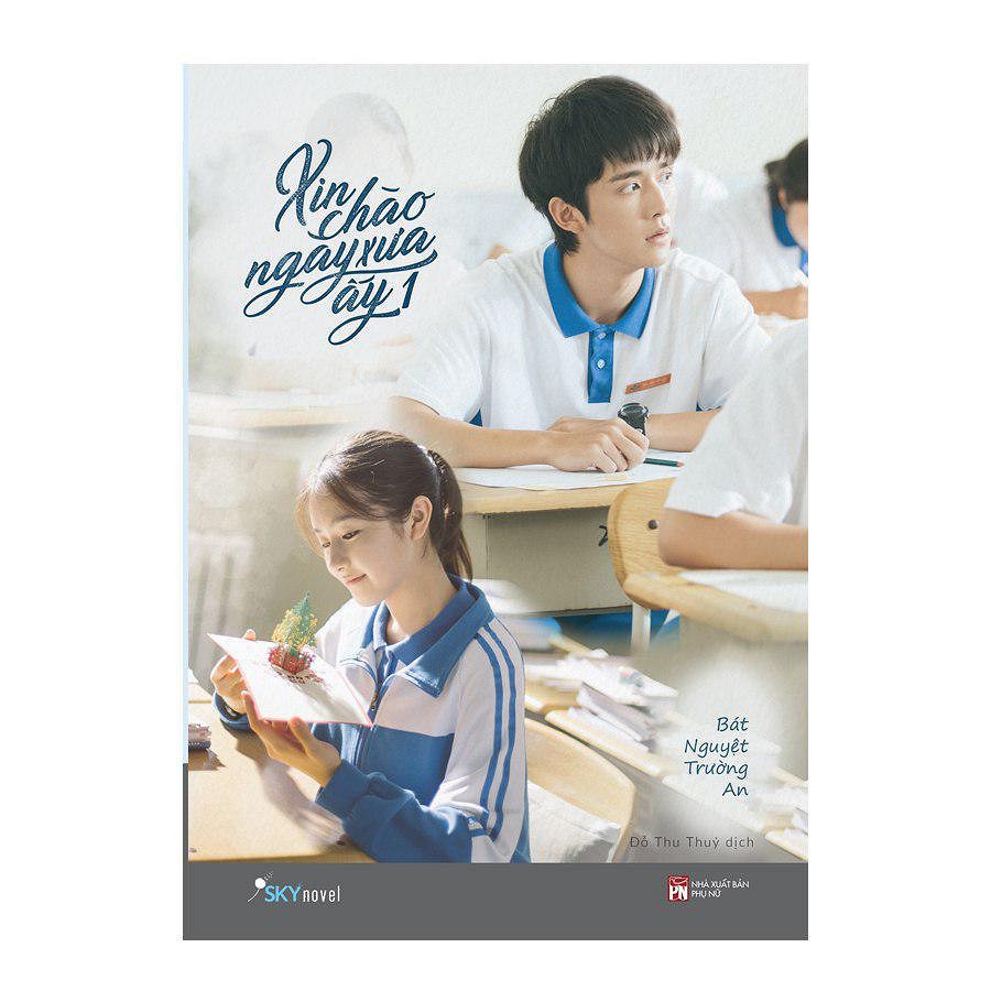 Sách - Ngôn Tình - Xin Chào Ngày Xưa Ấy (Trọn Bộ 3 Tập)