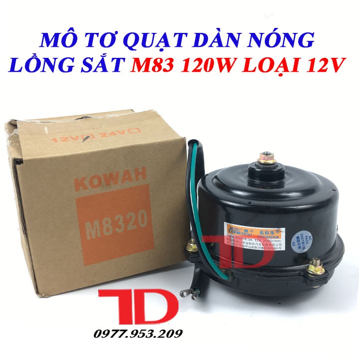 Mô tơ quạt dàn nóng lồng sắt M83 120W loại 12V