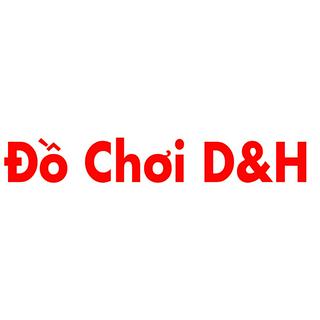 ĐỒ CHƠI D&H