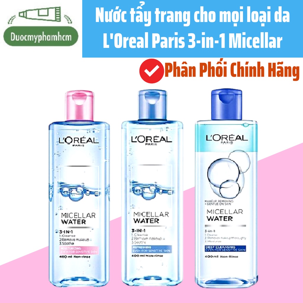 Nước tẩy trang L'Oreal Paris 3-in-1 Micellar Water 95ml và 400ml