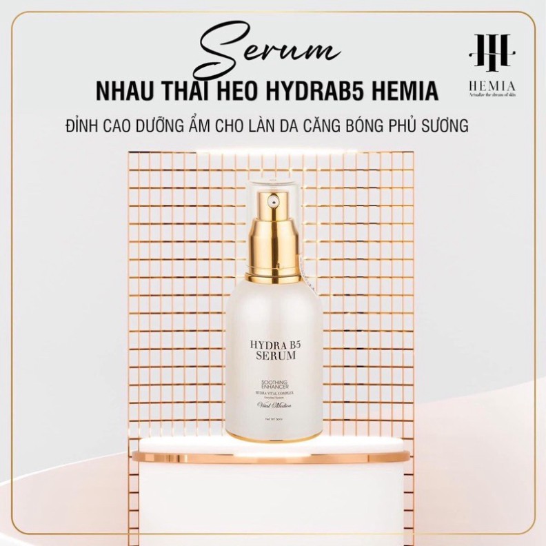 SERUM HYDRAB5 HEMIA- NHAU THAI HEO ĐỈNH CAO DƯỠNG ẨM- PHỦ SƯƠNG CĂNG BÓNG