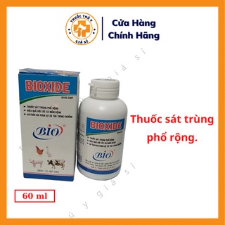 Bio xide 60ml - dùng cho sát trùng phổ rộng, an toàn khi phun xịt có thú trong chuồng - thú y giá sỉ