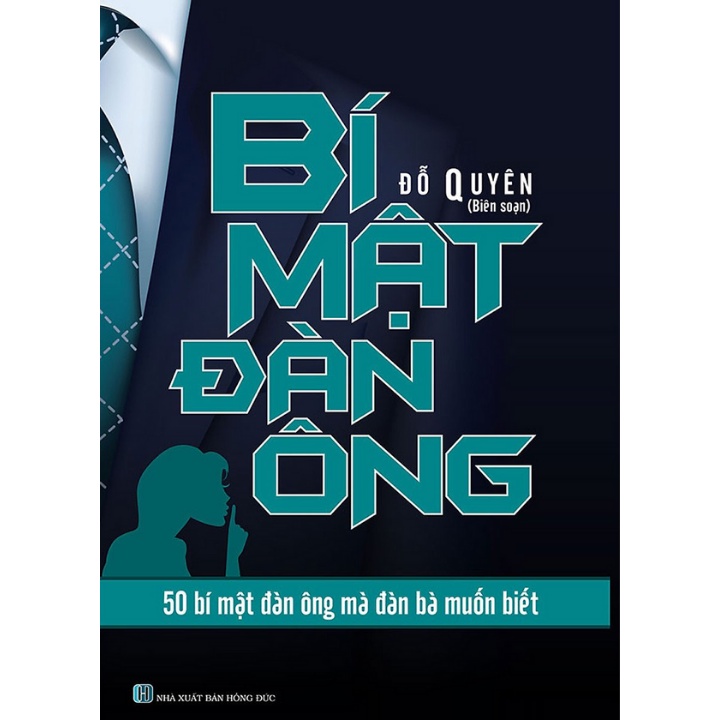 Sách - Bí Mật Đàn Ông - 50 Bí Mật Đàn Ông Mà Đàn Bà Muốn Biết
