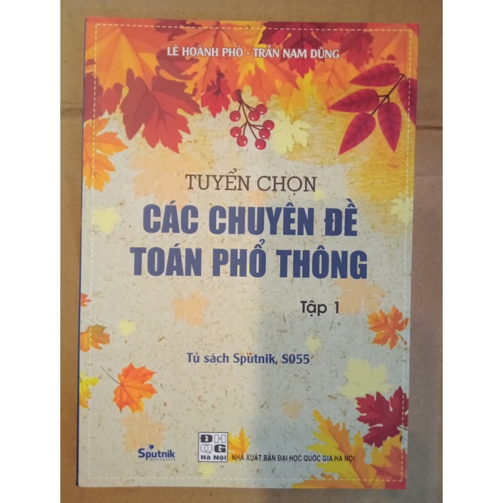 Sách - Tuyển Chọn Các Chuyên Đề Toán Phổ Thông (Tập 1 + Tập 2 + Tập 3)