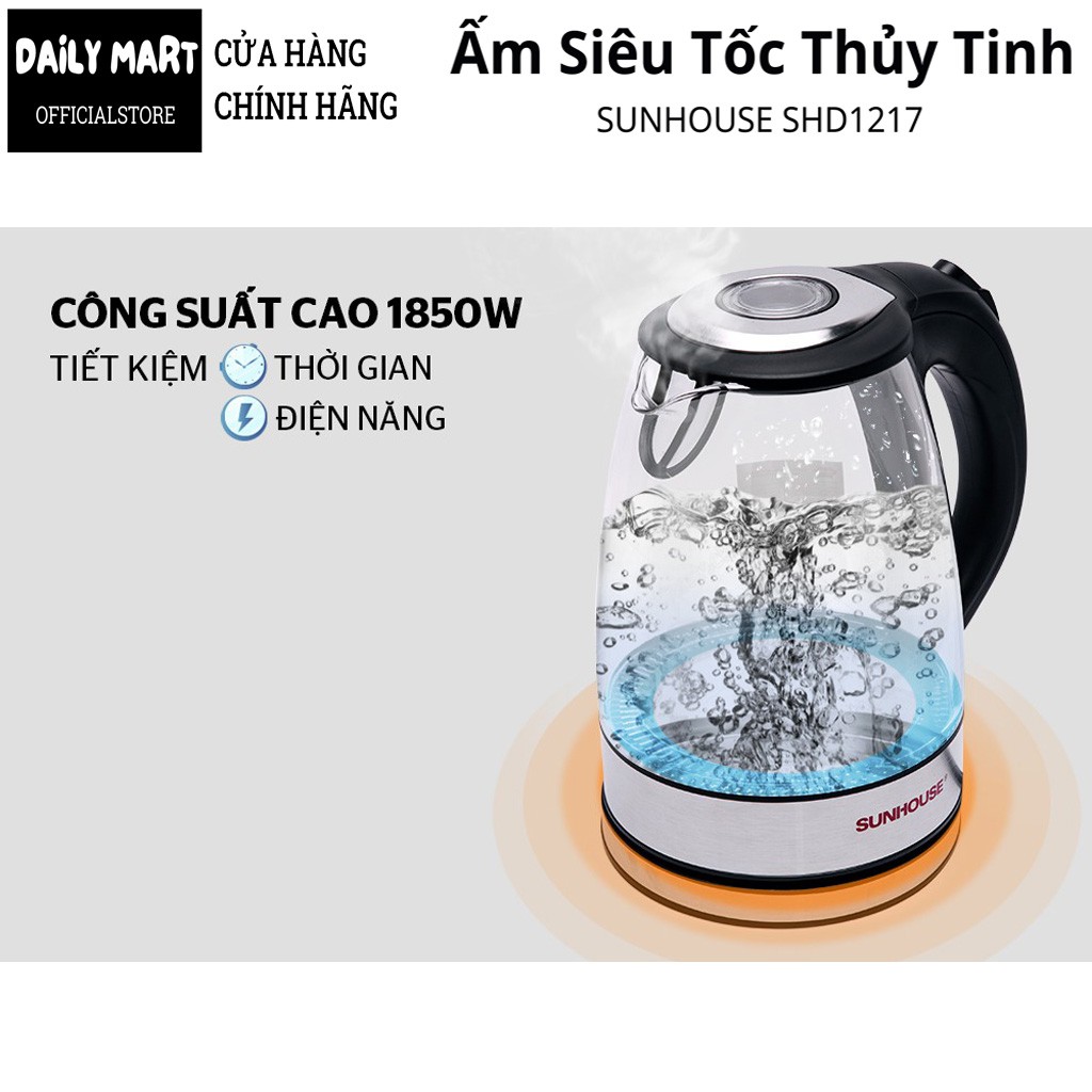 Ấm Siêu Tốc Thủy Tinh, Bình Đun Siêu Tốc 1.7L Sunhouse SHD1217