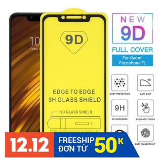  Xiaomi Pocophone F1_Kính Cường Lực Full Màn 9D Full Keo Không Chấm Liti Độ Cứng 9H