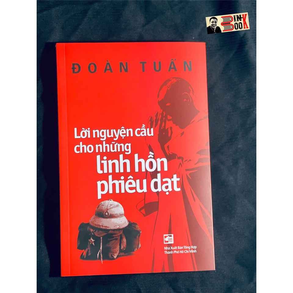 [Mã BMBAU50 giảm 10% đơn 99k] Sách - Lời Nguyện Cầu Cho Những Linh Hồn Phiêu Dạt - Đoàn Tuấn - Bình Book