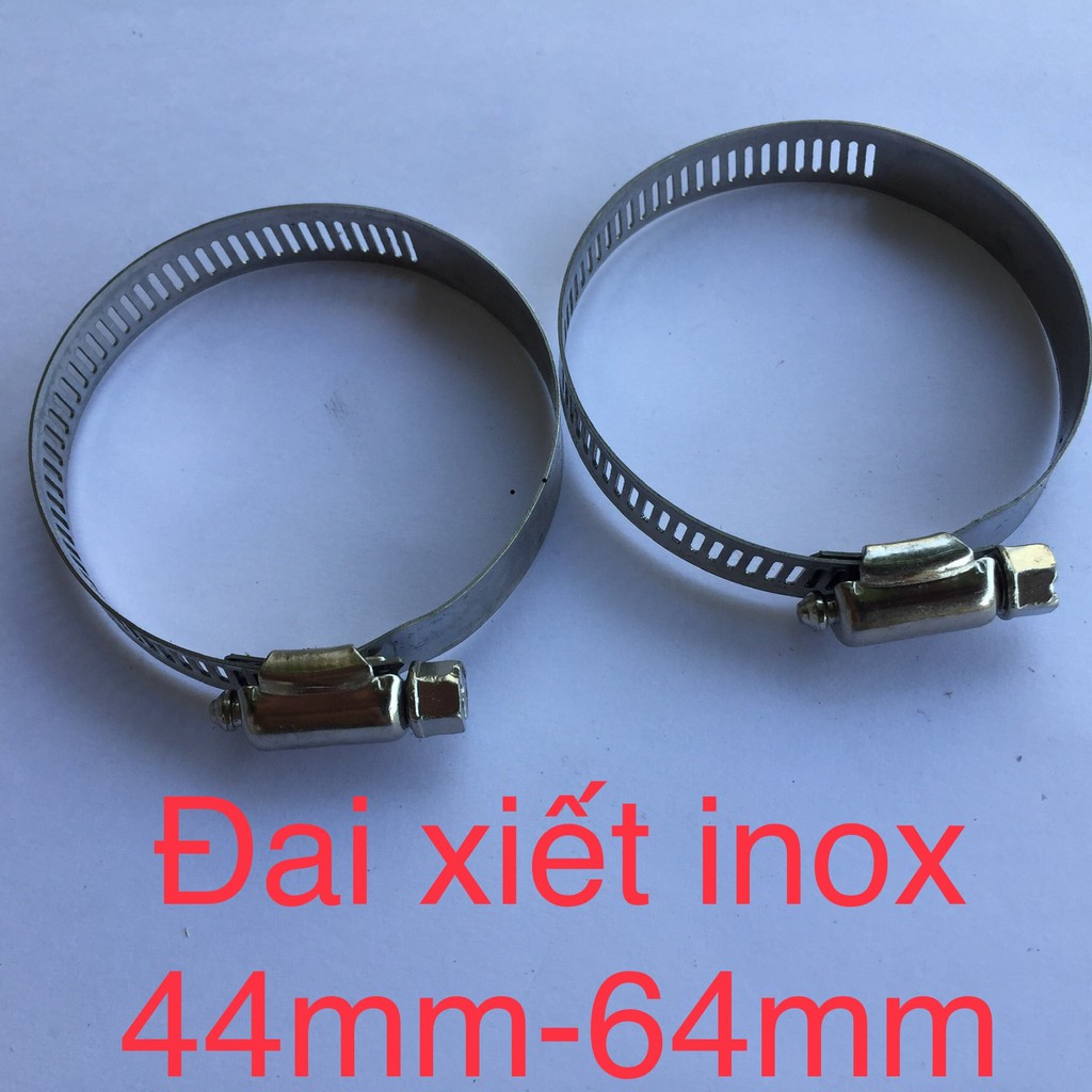 Combo 2 đai xiết inox (44mm- 64mm) cổ dê- vòng đai xiết inox dùng xiết ống 44mm- 64mm