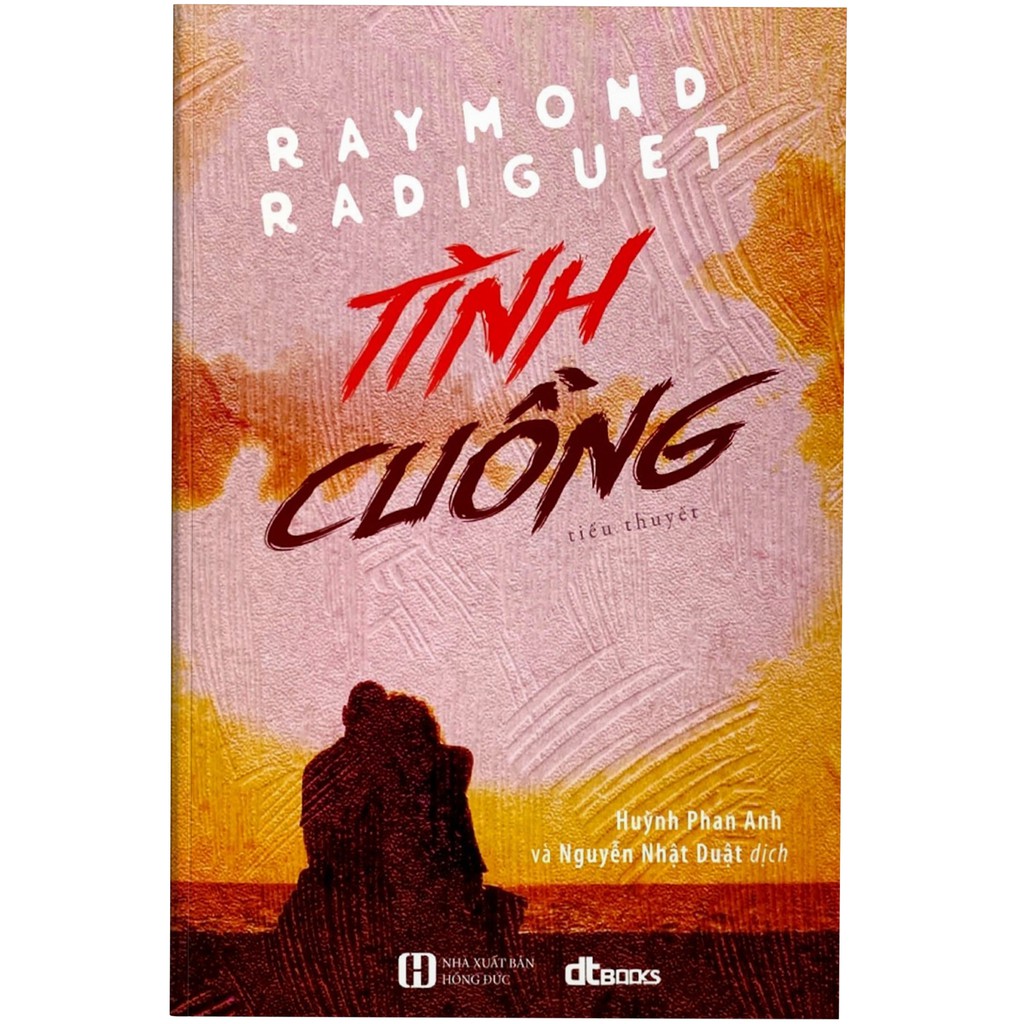 Sách - Tình cuồng (Raymond Radiguet)