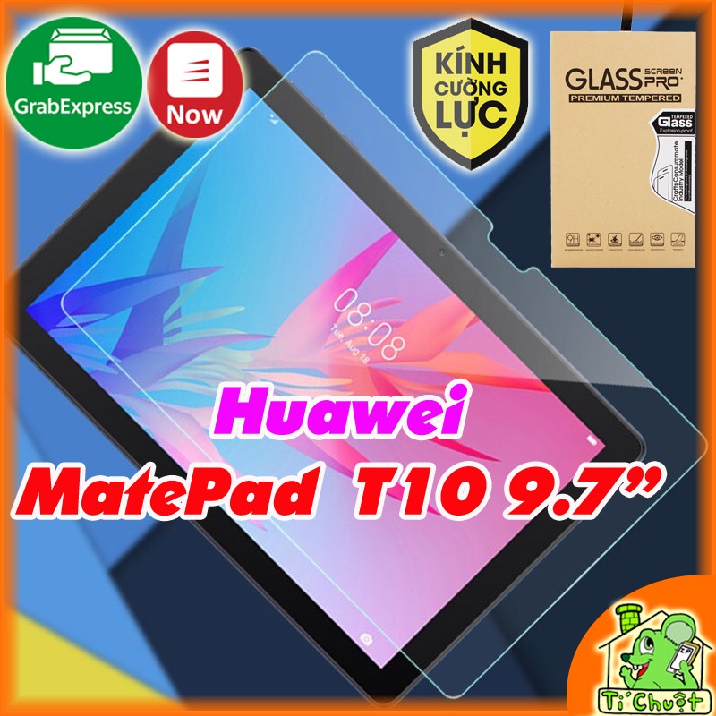 [Ảnh Thật] Kính CL Huawei MatePad T10 9.7&quot; Cường Lực Mài Cạnh 2.5D-9H-0.26mm
