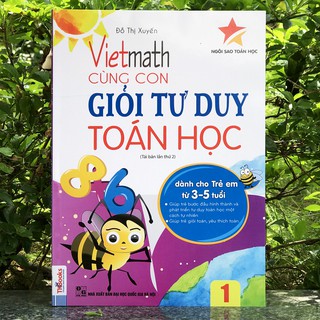 Vietmath - Cùng Con Giỏi Tư Duy Toán Học (Tập 1)