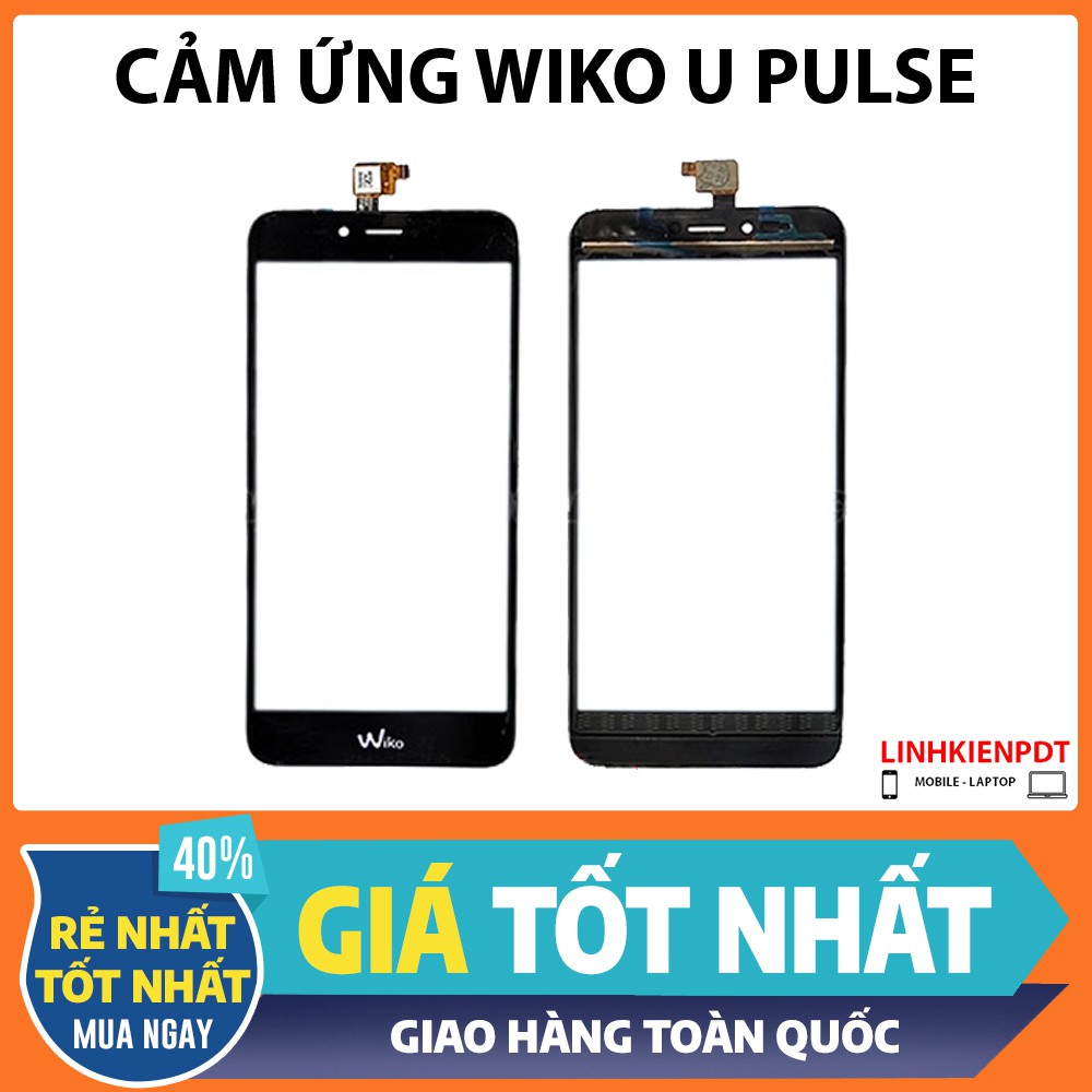 Cảm Ứng WIKO U PULSE