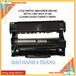 CỤM TRỐNG BROTHER DR2385 DR-2385 2385 - DÙNG CHO MÁY IN BROTHER HL L2320D/2321D/2720DW/2740DW/2366DW