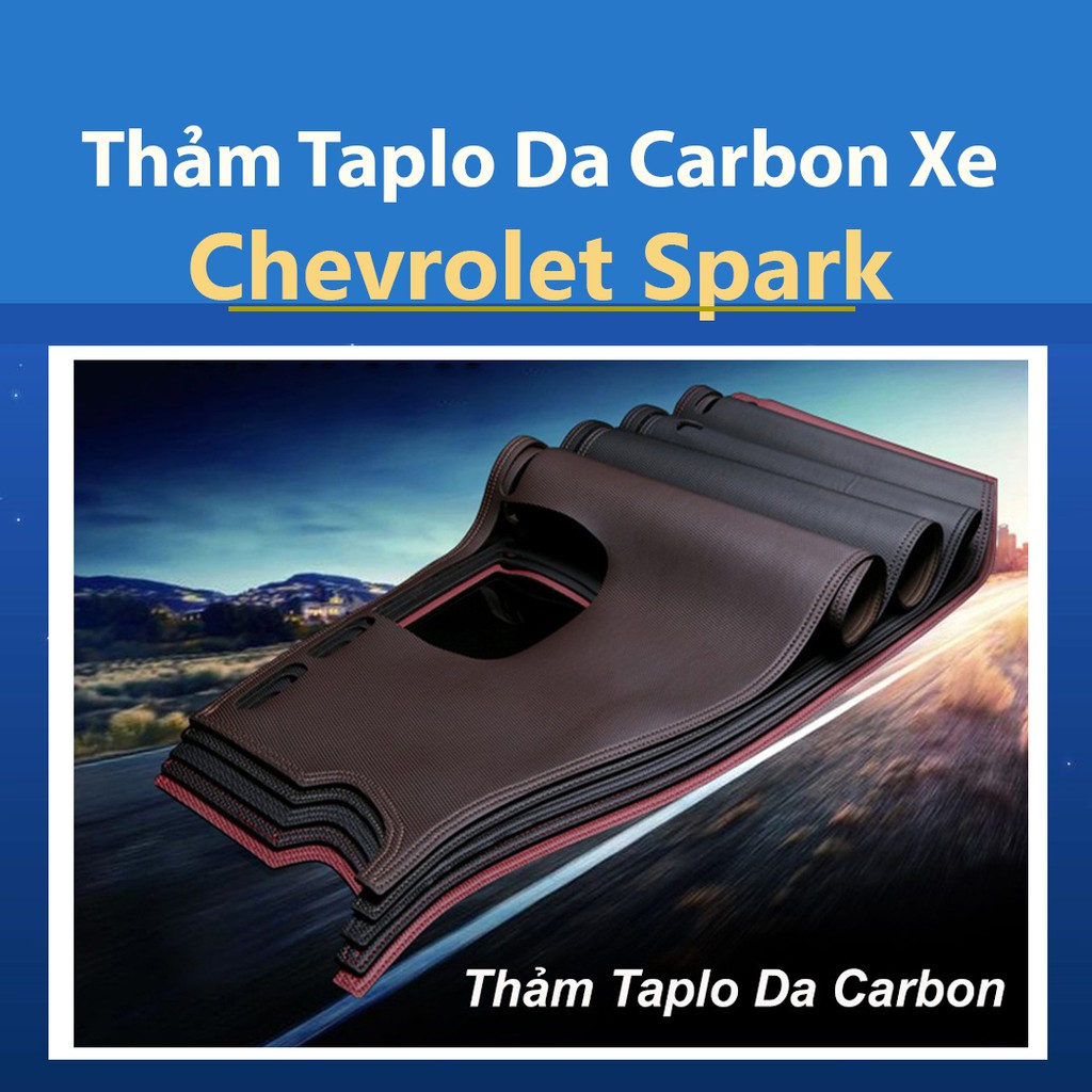 Thảm Taplo Xe Chevrolet Spark 2009 đến 2020 mâu Da Carbon Màu Đen