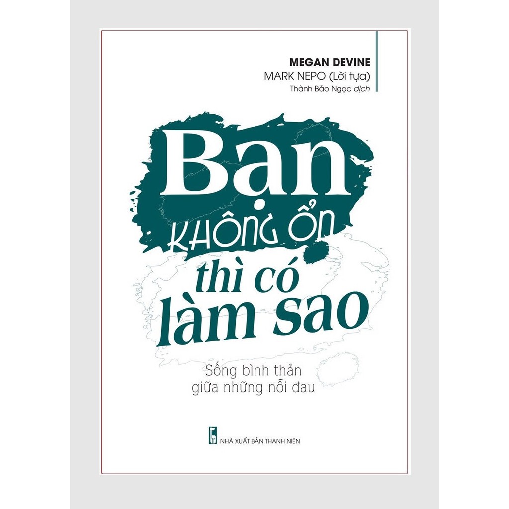 Sách: Bạn Không Ổn Thì Có Làm Sao