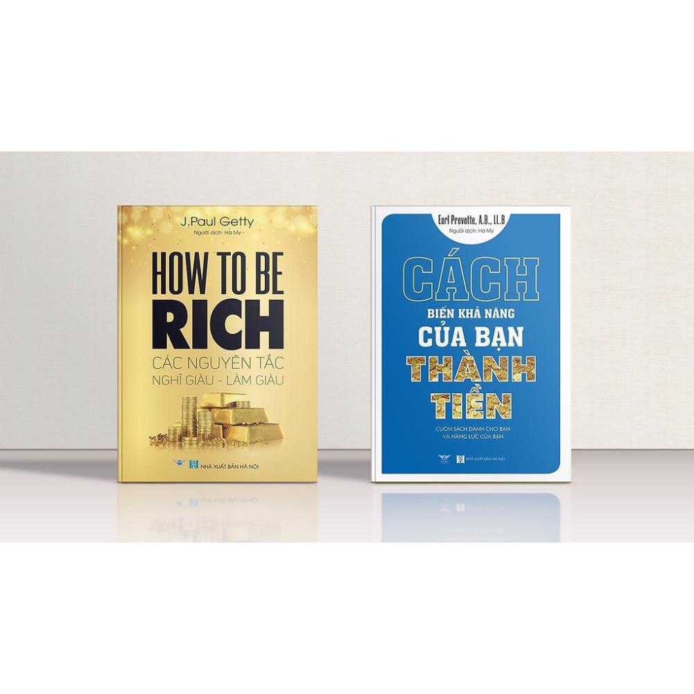 Sách - Combo Cách Biến Khả Năng Của Bạn Thành Tiền + How To Be Rich - THBooks