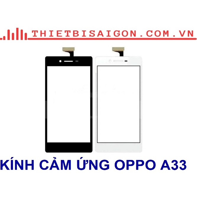 KÍNH CẢM ỨNG OPPO A33