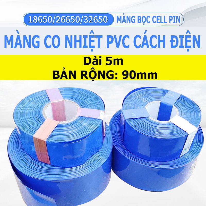 Ống Màng Co Nhiệt PVC Cách Điện Bọc Cell Pin Lithium