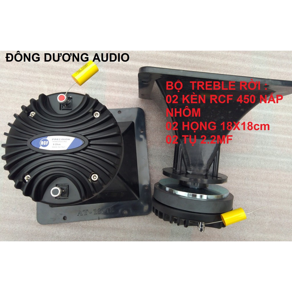 BỘ LOA TREBLE 450 RCF NẮP NHÔM + 2 KÈN + 2 HỌNG 18X18 + 2 TỤ 2,2MF - TREBLE 450