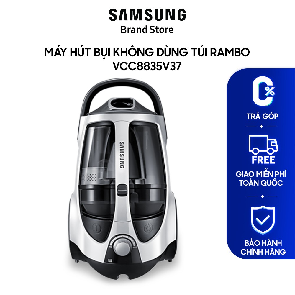 Máy hút bụi không dùng túi Samsung Rambo VCC8835V37