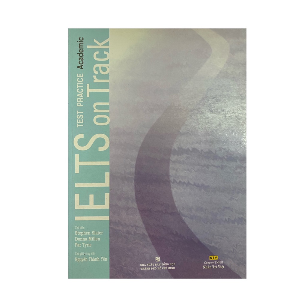 Sách - Ielts on Track Test Practice Academic , General Training ( Nhân Trí Việt )