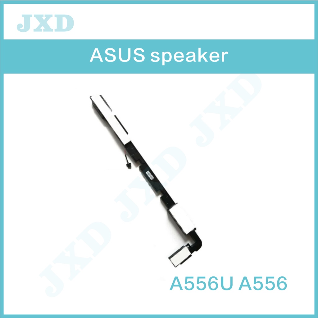 Loa Cho Loa ASUS A556U A556 K556 F556U X556U K556U XH6G164 X556 FL5900U F556U