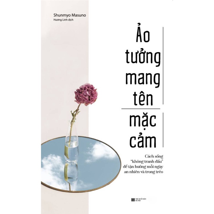 Sách - Ảo Tưởng Mang Tên Mặc Cảm