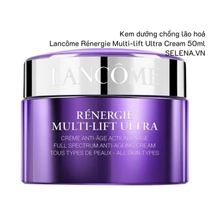 [CHÍNH HÃNG] Kem dưỡng chống lão hoá Lancôme Rénergie Multi-lift Ultra Cream 50ml