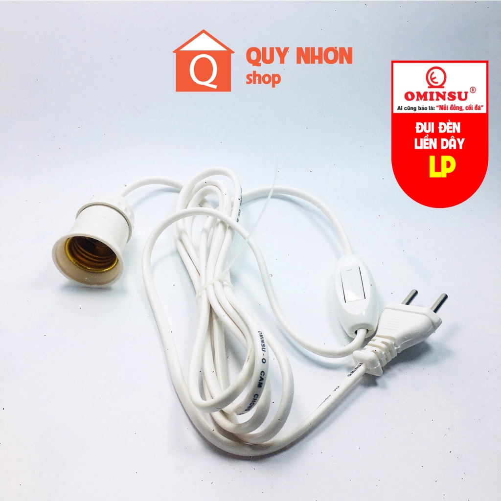 Đui đèn liền dây OMINSU , đui đèn xoáy E27 đấu sẵn dây và công tắc Ominsu