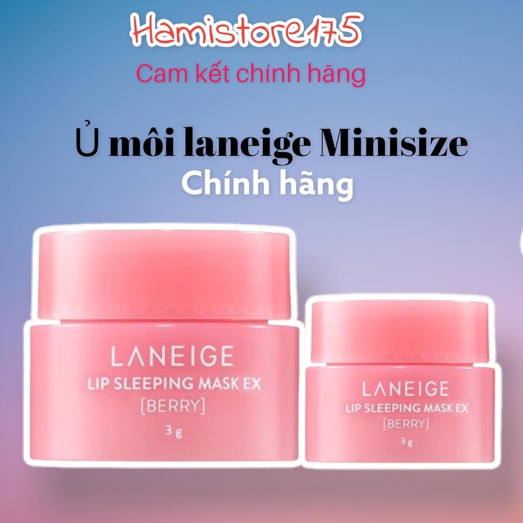 Dưỡng môi, Ủ môi LANEIGE Hàn Quốc Mini 3g