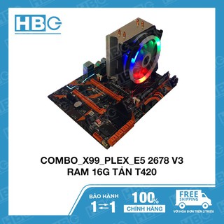 Combo x99 plex / e5_2678v3 / ram 16g / tản t420