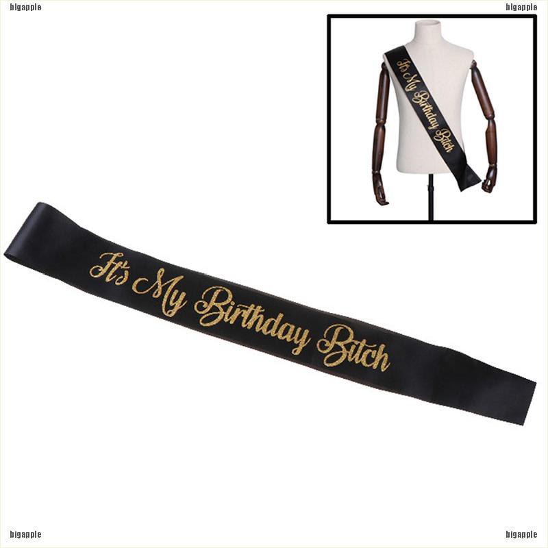 [bigapple]Glitter It's My Birthday Bitch Birthday Satin Sash Women Birthday Party Decor adore