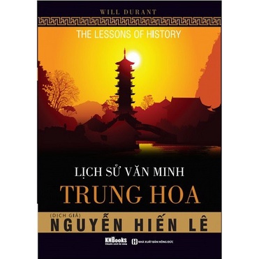 Sách - Lịch Sử Văn Minh Trung Hoa